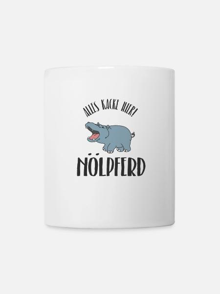 Nölpferd - Alles kacke hier! - Tasse - Weiß