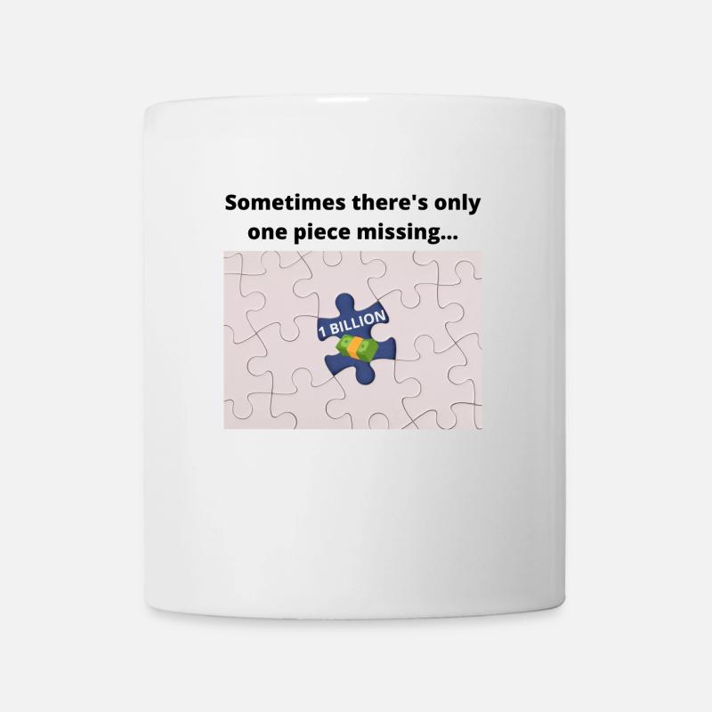 Sometimes there's only something missing MONEY - Tasse - Weiß
