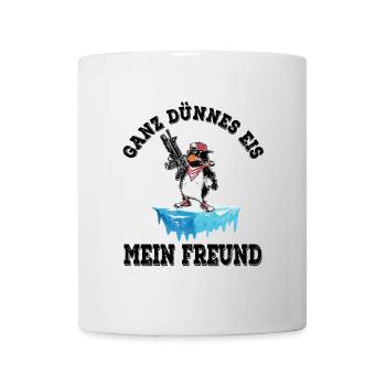 Ganz dünnes Eis mein Freund - Tasse - Weiß - Vorne