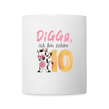 DIGGA, ich bin schon 10 - Tasse - Weiß - Vorne