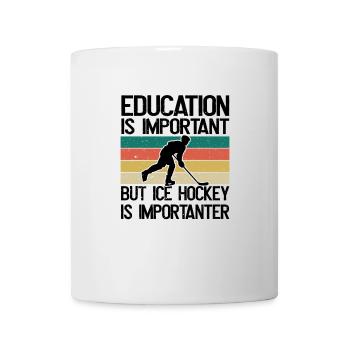 Bildung Ist Wichtig, Aber Hockey Ist wichtiger - Tasse - Weiß - Vorne