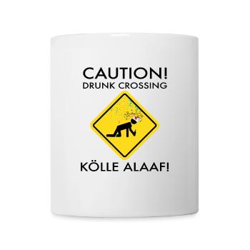 Karneval Kostüm Kölle Alaaf Köln Caution Drunk - Tasse - Weiß - Vorne