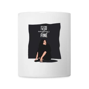 Es ist in Ordnung, mir geht es gut, alles ist in Ordnung - Tasse - Weiß - Vorne