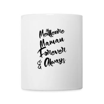 Meilleure maman forever and always - Mug blanc - blanc - Devant