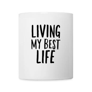 Vivre ma meilleure vie dicton motivant - Mug blanc - blanc - Devant