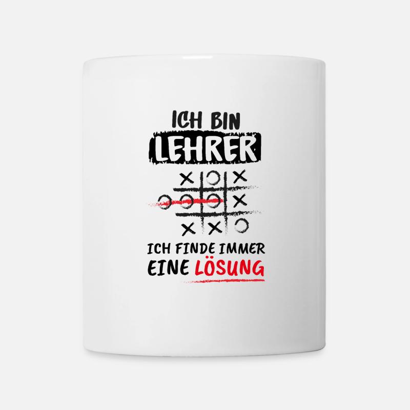 Ich Bin Lehrer Ich Finde Immer Eine Lösung, Spruch - Tasse - Weiß