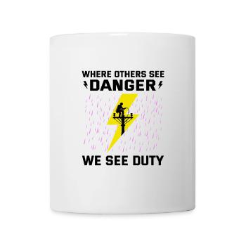 Lineman Duty Danger Brave Dedicated Hero - Mug - white - Front