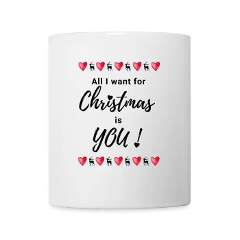 All I want for Christmas is you - Weihnachtsliebe - Tasse - Weiß - Vorne