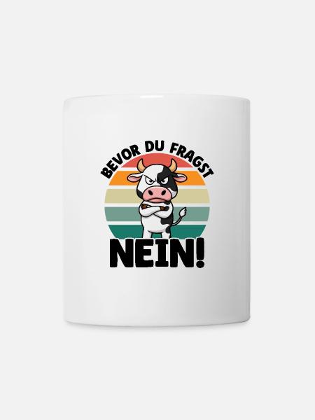 Bevor Du Fragst Nein! - Kuh - Tasse - Weiß