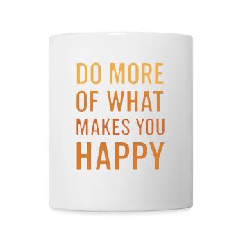 Faites davantage ce qui vous rend heureux - Mug blanc - blanc - Devant