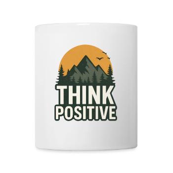 Denken Sie positiv Natur Abenteuer T-Shirt - Tasse - Weiß - Vorne