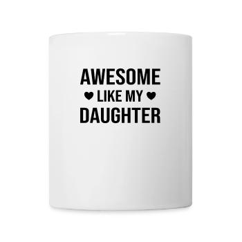 Génial comme le dit ma fille papa pour la fête des pères - Mug blanc - blanc - Devant