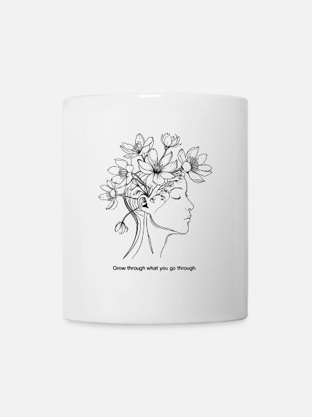 Grow Through What You Go Through – Fine Line Blume - Tasse - Weiß