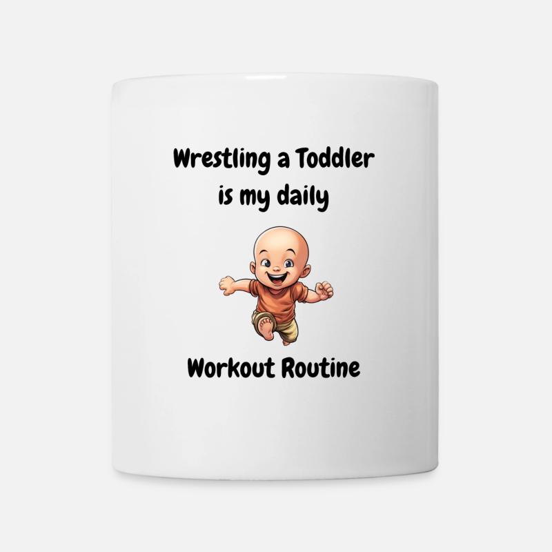 Mit einem Kleinkind zu ringen ist meine tägliche Trainingsroutine. - Tasse - Weiß