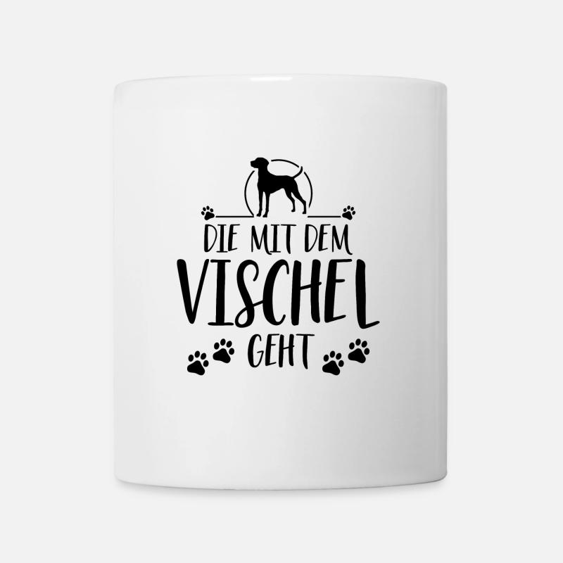 DIE MIT DEM VISCHEL GEHT Wilsigns Hund Hundespruch - Tasse - Weiß