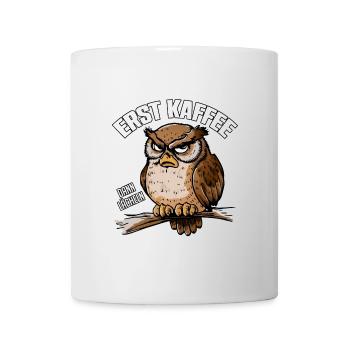 Grantige Eule mit lustigem Kaffeetrinkerspruch - Tasse - Weiß - Vorne