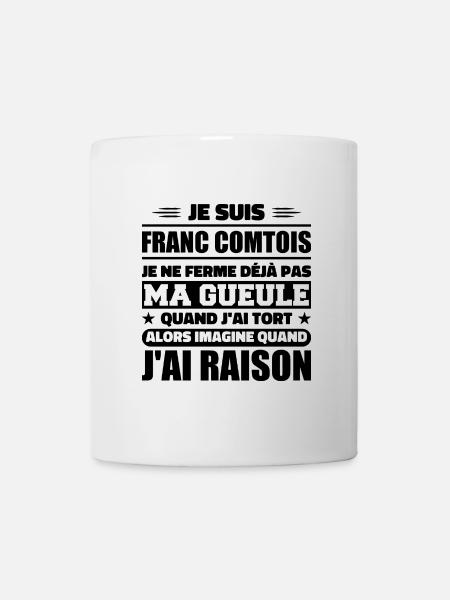 Franc comtois je ferme pas ma gueule franche comté - Mug blanc - blanc