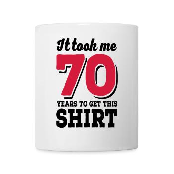 70 Geburtstag - Tasse - Weiß - Vorne