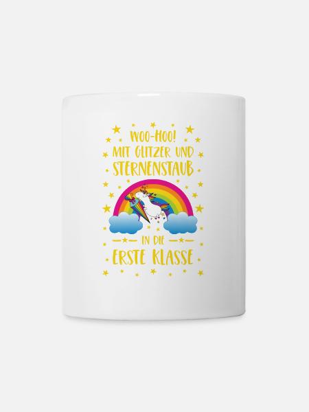 Einhorn Glitzer und Sternenstaub in Erste Klasse - Tasse - Weiß