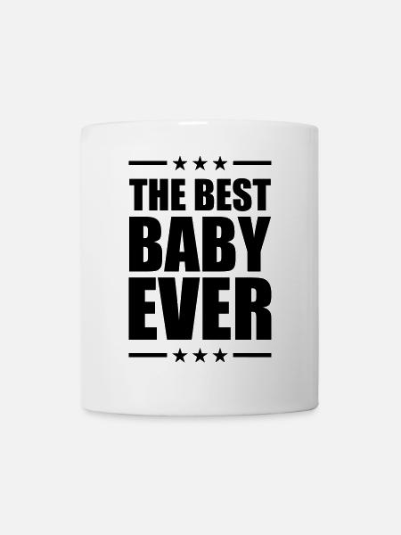 Best Baby Ever - Tasse - Weiß
