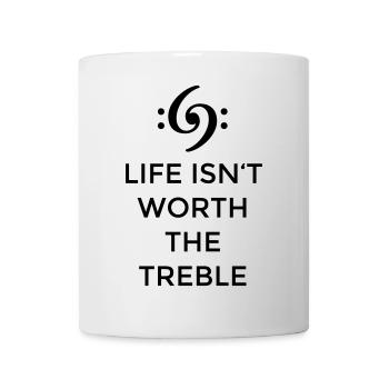 Life isn't worth the Treble Bass Design (FR) - Mug blanc - blanc - Devant