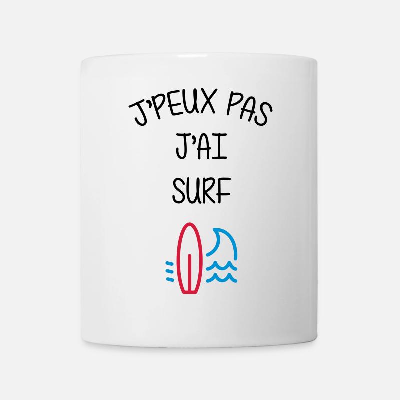 Surf / Surfeur / Sport / Sportif / J'peux pas - Mug blanc - blanc