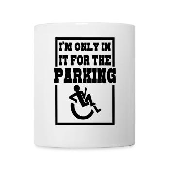Ich sitze im Rollstuhl für die Parkplätze # - Tasse - Weiß - Vorne