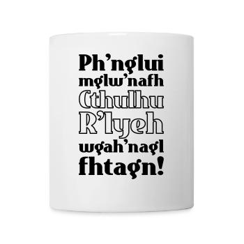 Cthulhu Fhtagn Lovecraft Spruch - Tasse - Weiß - Vorne
