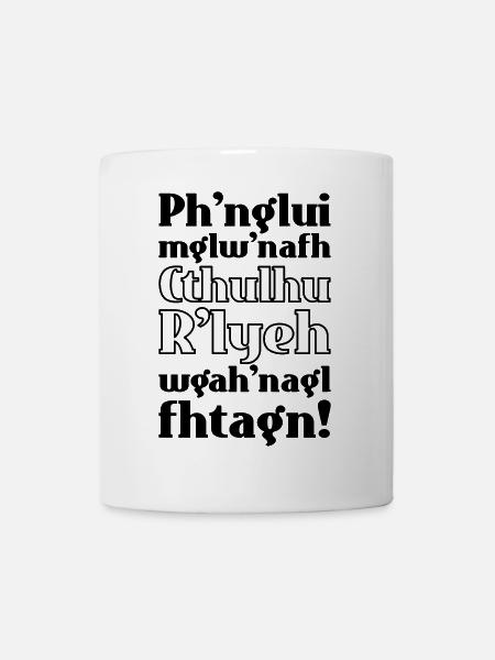 Cthulhu Fhtagn Lovecraft Spruch - Tasse - Weiß