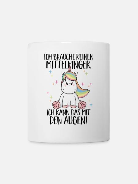 Einhorn Spruch - Brauche keinen Mittelfinger - Tasse - Weiß