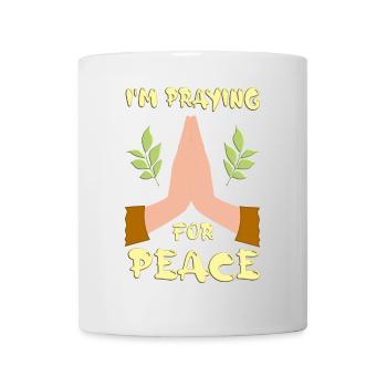 I'm praying for Peace - Mug - white - Front