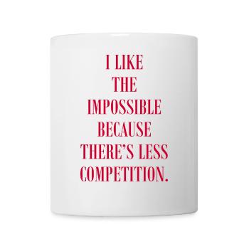 J’aime l’impossible parce qu’il y a de la concurrence - Mug blanc - blanc - Devant