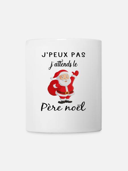 je peux pas j'attends le père noël - Mug blanc - blanc