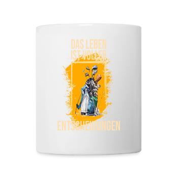 Das Leben ist voller Entscheidungen - Tasse - Weiß - Vorne