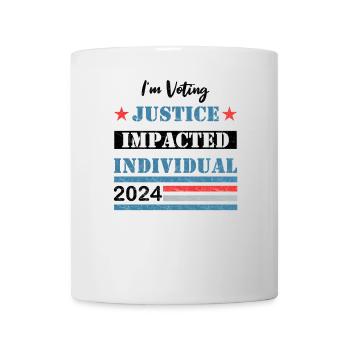 I'm Voting - Justice Impacted Individual - 2024 - Mug - white - Front