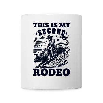 Dies ist mein zweites Rodeo: Der wilde Ritt des lustigen Cowboys - Tasse - Weiß - Vorne