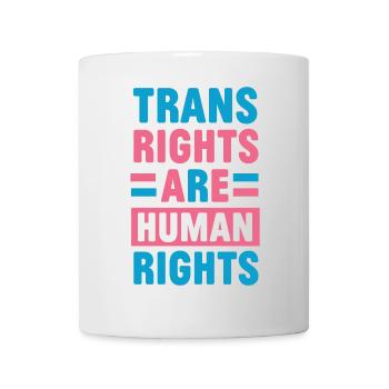 LGBTQ Pride Month - Trans Rights Are Human Rights - Mug - white - Front