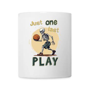 Just one last play. - Mug - white - Front