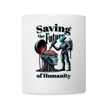 Saving humanity - Mug - white - Front