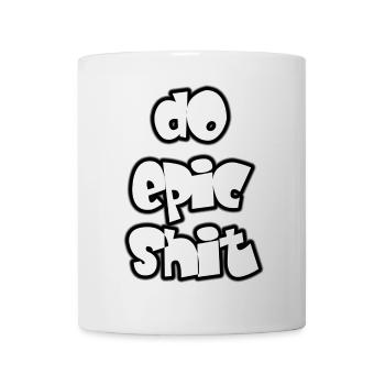 Do epic shit - Tasse - Weiß - Vorne