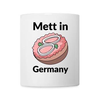 Mett in Germany - Tasse - Weiß - Vorne