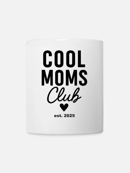 Cool Mums Club est. 2025 - Tasse - Weiß