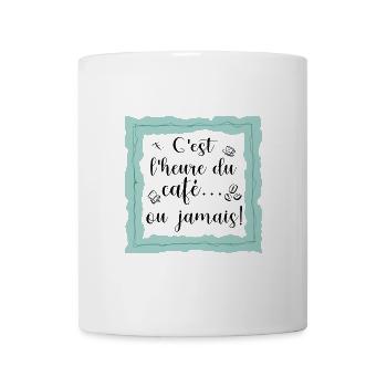 C'est l'heure de café ou jamais - Mug blanc - blanc - Devant