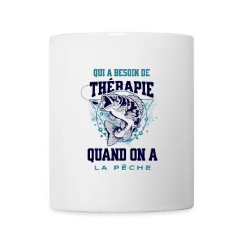 Cadeau pêcheur besoin de thérapie humour - Mug blanc - blanc - Devant