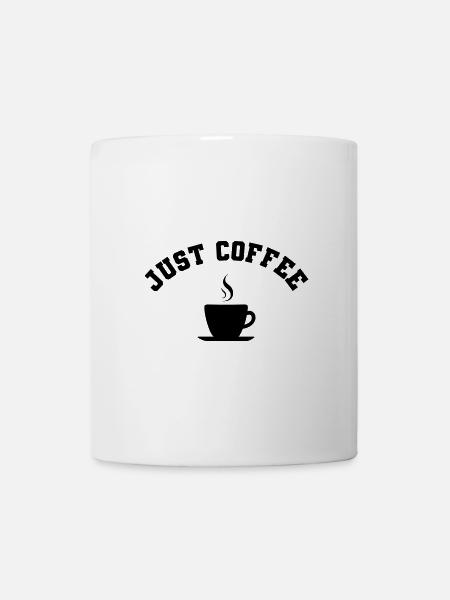 Just Coffee - Mug - white