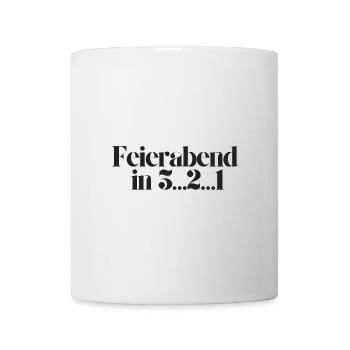 Feierabend in 3 2 1 - Tasse - Weiß - Vorne