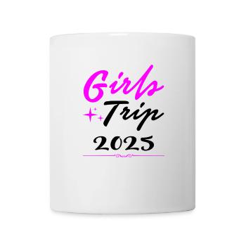 Girls' Trip 2025 Girls Trip Girls' Tour Girls trip - Mug - white - Front