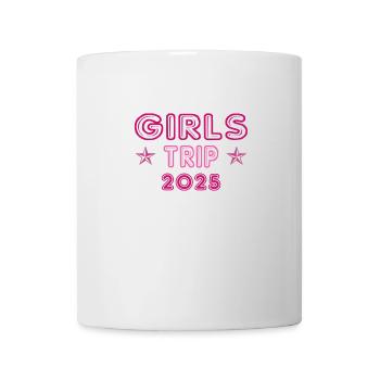 Girls' Trip 2025 Girls Trip Girls' Tour Girls' Trip - Mug - white - Front