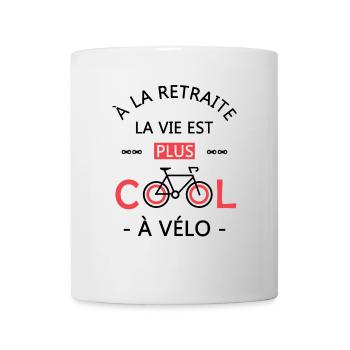 retraite la vie est plus cool à vélo cadeau Velo - Mug blanc - blanc - Devant
