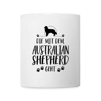 DIE MIT DEM AUSTRALIAN SHEPHERD GEHT Wilsigns - Tasse - Weiß - Vorne